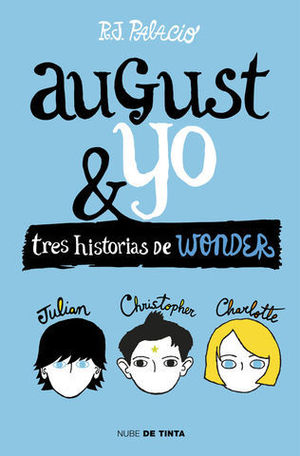 AUGUST Y YO TRES HISTORIAS DE WONDER