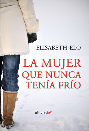 LA MUJER QUE NUNCA TENIA FRIO