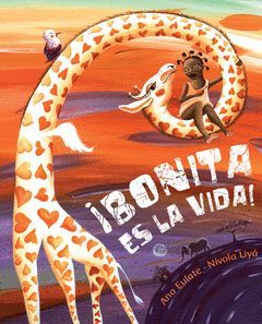 BONITA ES LA VIDA !