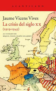 LA CRISIS DEL SIGLO XX ( 1919-1945 )