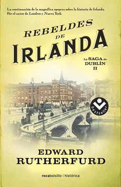 REBELDES DE IRLANDA. LA SAGA DE DUBLIN II