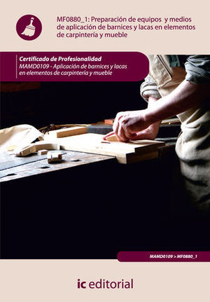 *PF* PREPARACION EQUIPOS Y MEDIOS APLICACION BARNICES Y LACAS MF0880_1