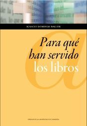 PARA QUE HAN SERVIDO LOS LIBROS