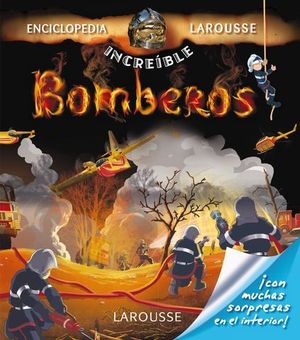 BOMBEROS ENCICLOPEDIA LAROUSSE INCREIBLE