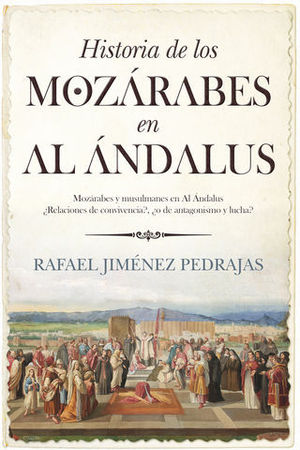 HISTORIA DE LOS MOZARABES EN AL ANDALUS