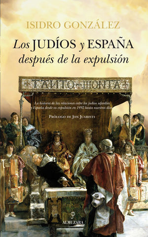 LOS JUDIOS Y ESPA�A DESPUES DE LA EXPULSION