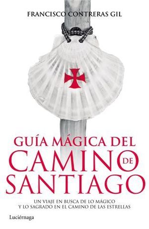 GUIA MAGICA DEL CAMINO DE SANTIAGO