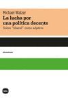 LA LUCHA POR UNA POLTICA DECENTE