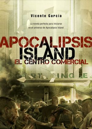 APOCALIPSIS ISLAND EL CENTRO COMERCIAL