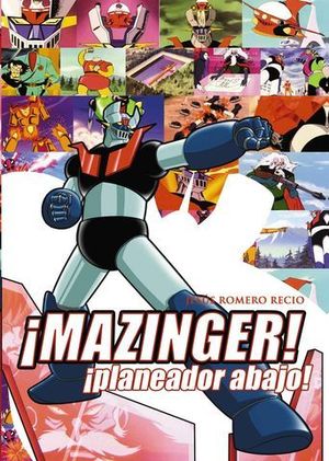 MAZINGER ! � PLANEADOR ABAJO !