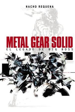 METAL GEAR SOLID EL LEGADO DE BIG BOSS