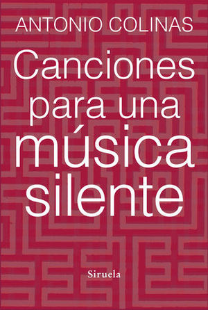 CANCIONES PARA UNA MUSICA SILENTE