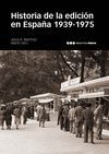 HISTORIA DE LA EDICION EN ESPAA 1939-1975