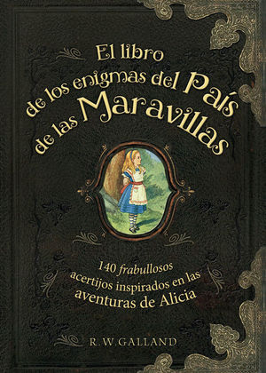 EL LIBRO DE LOS ENIGMAS DEL PAIS DE LAS MARAVILLAS