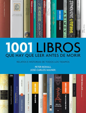 1001 LIBROS QUE HAY QUE LEER ANTES DE MORIR ED. 2014