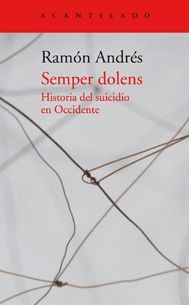 SEMPER DOLENS HISTORIA DEL SUICIDIO EN OCCIDENTE