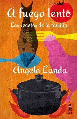 A FUEGO LENTO LAS RECETAS DE LA FAMILIA