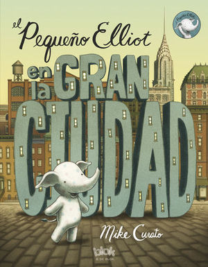 EL PEQUEO ELLIOT EN LA GRAN CIUDAD