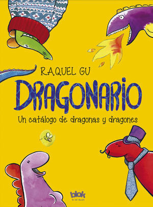 DRAGONARIO UN CATALOGO DE DRAGONAS Y DRAGONES