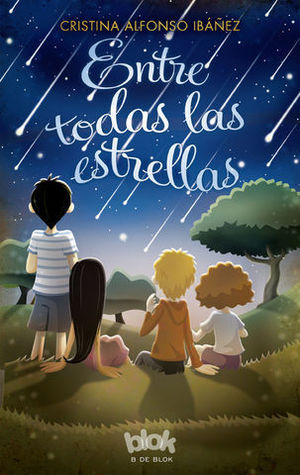 ENTRE TODAS LAS ESTRELLAS.  PREMIO BOOLINO NARRATIVA INFANTIL 2015