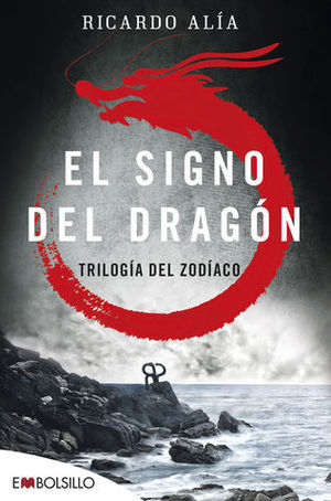 EL SIGNO DEL DRAGON TRILOGIA DEL ZODIACO