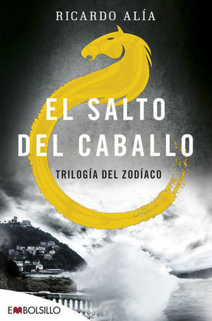 EL SALTO DEL CABALLO.  TRILOGIA DEL ZODIACO