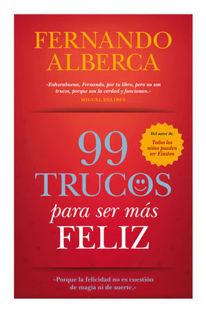 99 TRUCOS PARA SER MAS FELIZ