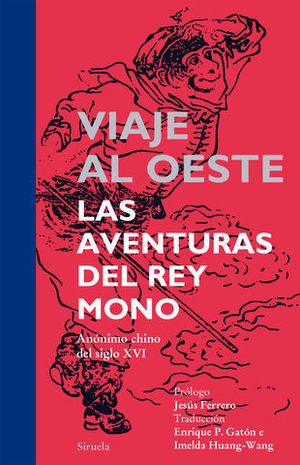 VIAJE AL OESTE LAS AVENTURAS DEL REY MONO
