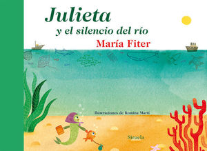 JULIETA Y EL SILENCIO DEL RIO