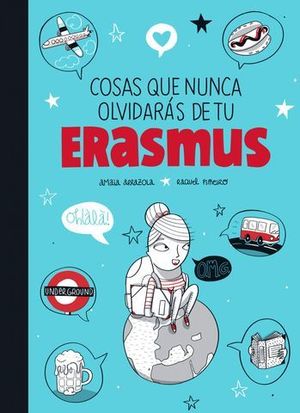 COSAS QUE NUNCA OLVIDARAS DE TU ERASMUS