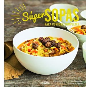 SUPER SOPAS PARA COMIDAS COMPLETAS