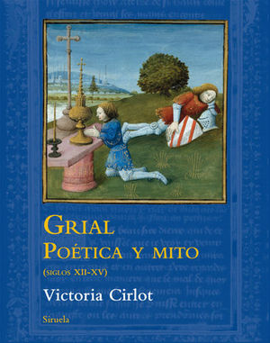 GRIAL POETICA Y MITO ( SIGLOS XII-XV )
