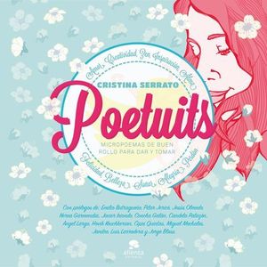 POETUITS. MICROPOEMAS DE BUEN ROLLO PARA DAR Y TOMAR