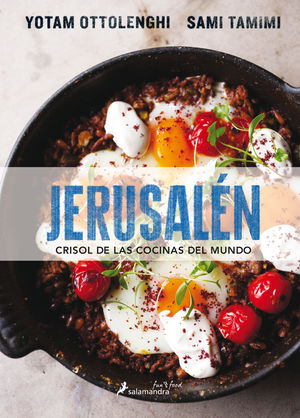 JERUSAL�N. CRISOL DE LAS COCINAS DEL MUNDO