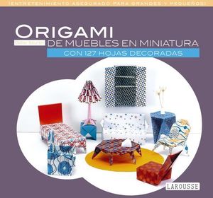 ORIGAMI DE MUEBLES EN MINIATURA CON 127 HOJAS DECORADAS