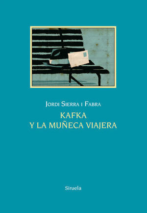 KAFKA Y LA MU�ECA VIAJERA ED. 25 ANIVERSARIO