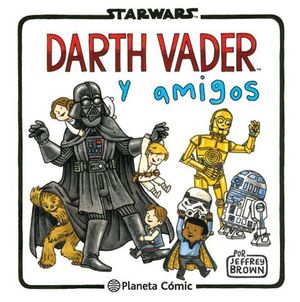 DARTH VADER Y SUS AMIGOS