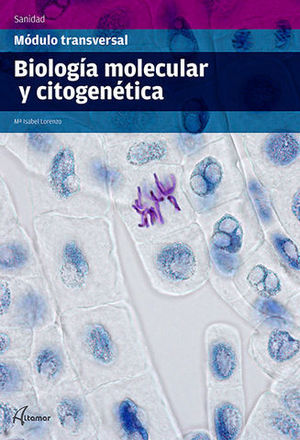 BIOLOGIA MOLECULAR Y CITOGENETICA