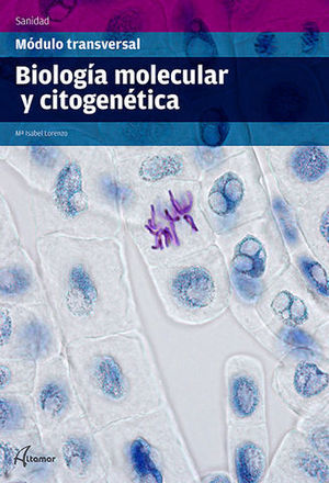 BIOLOGIA MOLECULAR Y CITOGENETICA