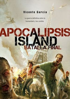 APOCALIPSIS ISLAND.  LA BATALLA FINAL