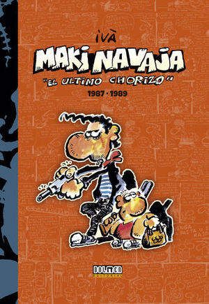 MAKINAVAYA EL ULTIMO CHORIZO 1987-1989