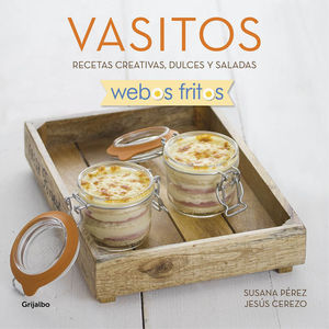 VASITOS RECETAS CREATIVAS, DULCES Y SALADAS