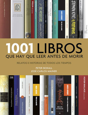 1001 LIBROS QUE HAY QUE LEER ANTES DE MORIR ED. 2016