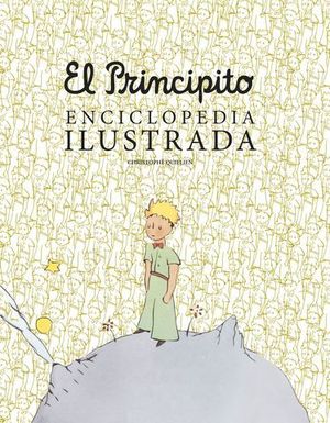 EL PRINCIPITO ENCICLOPEDIA ILUSTRADA