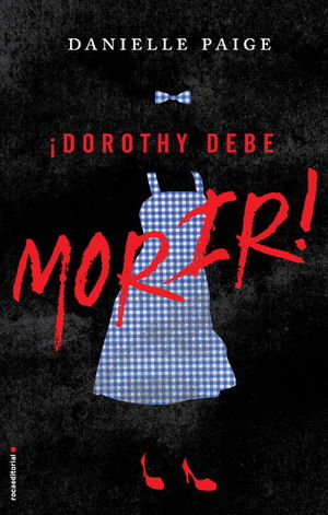 DOROTHY DEBE MORIR !