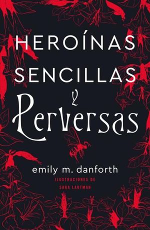 HERONAS SENCILLAS Y PERVERSAS