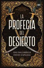 LA PROFECIA DEL DESIERTO