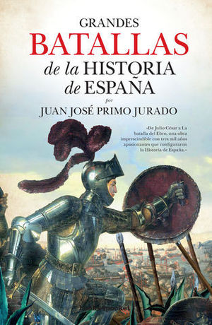 GRANDES BATALLAS DE LA HISTORIA DE ESPA�A