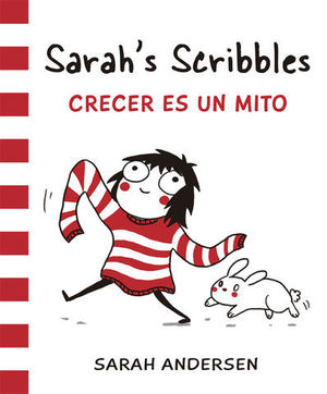 SARAHS SCRIBBLES 1:  CRECER ES UN MITO