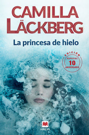 LA PRINCESA DE HIELO ( ED. 10 ANIVERSARIO )